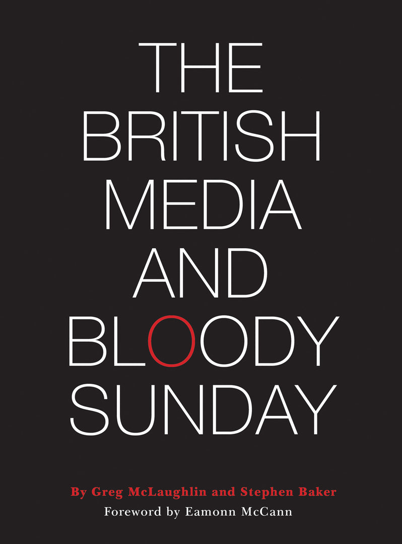 Cover image for The British Media and Bloody Sunday ISBN 9781783201822